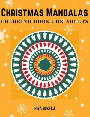 Christmas Mandalas Coloring Book for Adults